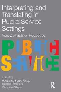 Interpreting and Translating in Public Service Settings