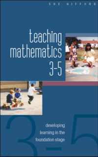 Teaching Mathematics 3-5