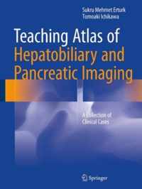 Teaching Atlas of Hepatobiliary and Pancreatic Imaging