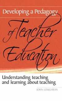 Developing a Pedagogy of Teacher Education