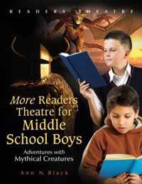 More Readers Theatre for Middle School Boys