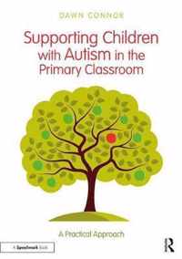 Supporting Children with Autism in the Primary Classroom