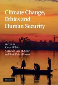Climate Change, Ethics and Human Security