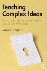 Teaching Complex Ideas