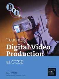 Teaching Digital Video Production At Gcse