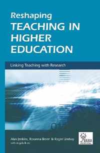 Reshaping Teaching in Higher Education