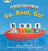 Bug Club Phonics Fiction Reception Phase 3 Alphablocks Set 09 Go, Boat, Go!