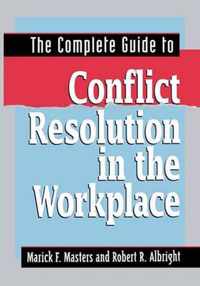 The Complete Guide to Conflict Resolution in the Workplace