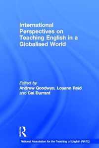 International Perspectives on Teaching English in a Globalised World