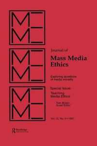 Teaching Media Ethics: A Special Issue of the Journal of Mass Media Ethics