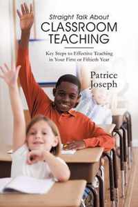 Straight Talk About Classroom Teaching