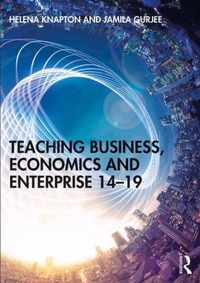 Teaching Business, Economics and Enterprise 14-19