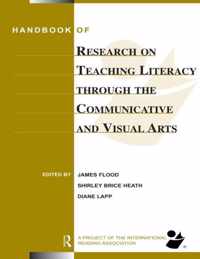 Handbook of Research on Teaching Literacy Through the Communicative and Visual Arts