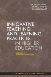 Innovative Teaching and Learning Practices in Higher Education