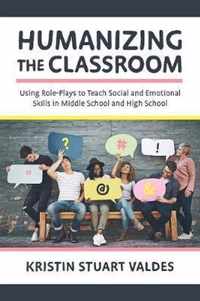 Humanizing the Classroom