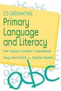 Co-Ordinating Primary Language and Literacy