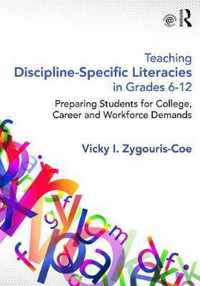 Teaching Discipline-Specific Literacies in Grades 6-12