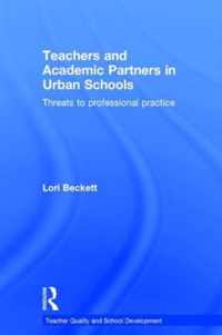 Teachers and Academic Partners in Urban Schools