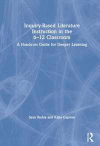 Inquiry-Based Literature Instruction in the 6-12 Classroom