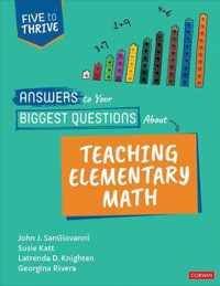 Answers to Your Biggest Questions About Teaching Elementary Math