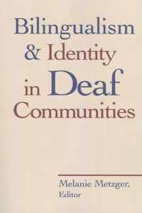 Bilingualism and Identity in Deaf Communities