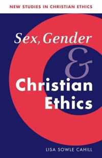 Sex, Gender, and Christian Ethics