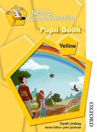 Nelson Comprehension Pupil Book Yellow