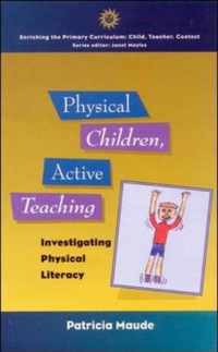 Physical Children, Active Teaching