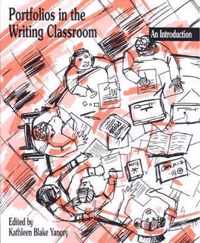 Portfolios in the Writing Classroom