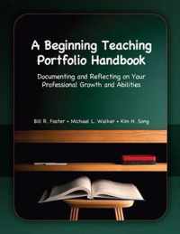 A Beginning Teaching Portfolio Handbook