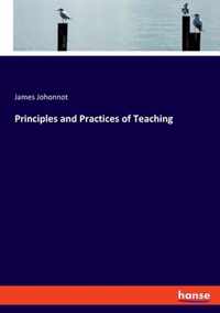 Principles and Practices of Teaching