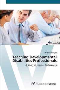 Teaching Developmental Disabilities Professionals