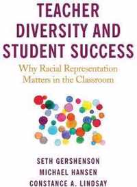 Teacher Diversity and Student Success