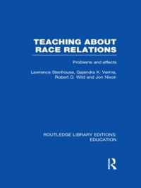 Teaching About Race Relations (Rle Edu J): Problems And Effects