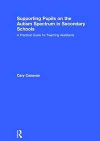 Supporting Pupils on the Autism Spectrum in Secondary Schools