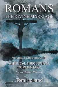 Romans The Divine Marriage Volume 2 Chapters 9-16