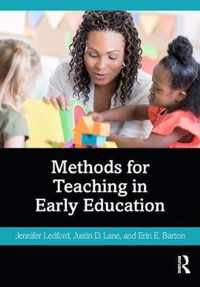 Methods for Teaching in Early Education