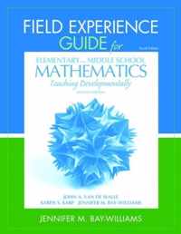 Field Experience Guide for Elementary and Middle School Mathematics