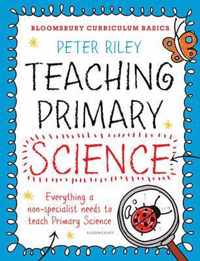 Teaching Primary Science