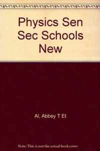 Physics Senior Secondary Schools New Edition