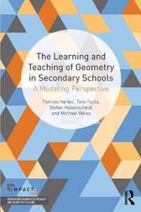 The Learning and Teaching of Geometry in Secondary Schools