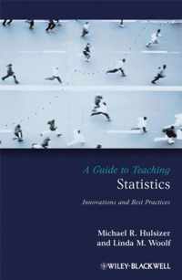 A Guide To Teaching Statistics