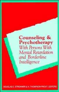 Counseling And Psychotherapy With Persons With Mental Retardation And Borderline Intelligence