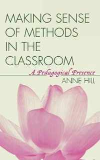 Making Sense of Methods in the Classroom