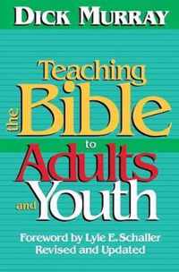 Teaching the Bible to Adults and Youth