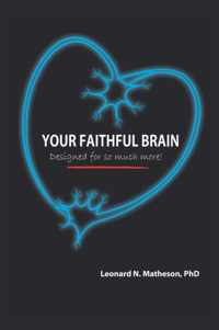 Your Faithful Brain