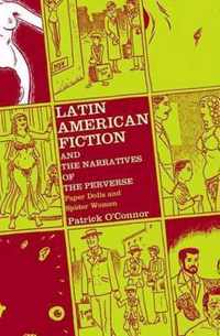 Latin American Fiction and the Narratives of the Perverse