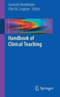 Handbook of Clinical Teaching