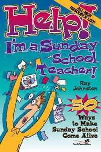 Help! I'm a Sunday School Teacher