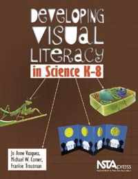 Developing Visual Literacy in Science, K-8